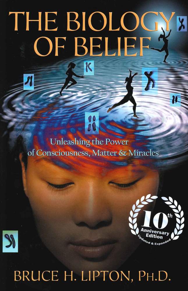 Biology of Belief: 10th Anniversary Edition book cover