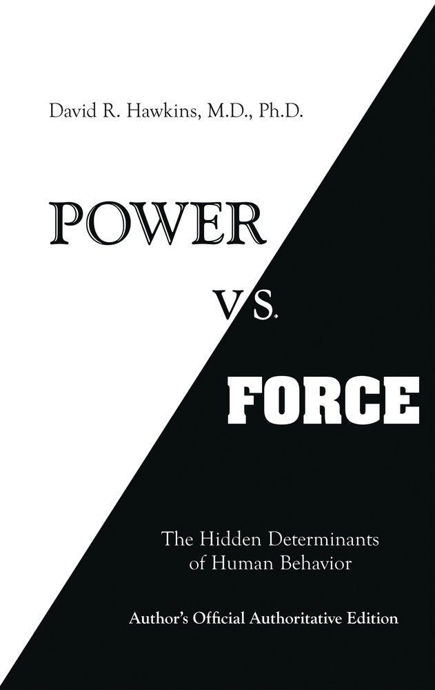 Power Vs Force: The Hidden Determinates of Human Behavior book cover