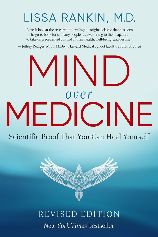 Mind Over Medicine: Scientific Proof That You Can Heal Yourself book cover