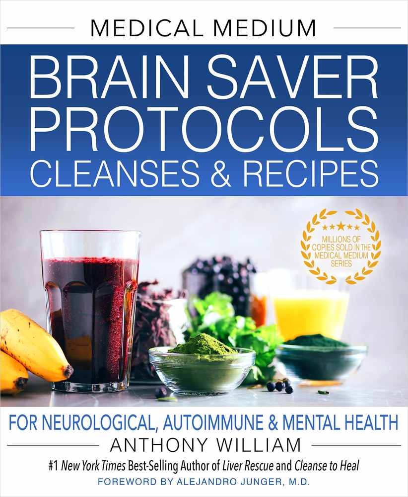 Medical Medium Brain Saver Protocols, Cleanses & Recipes For Neurological, Autoimmune & Mental Health book cover