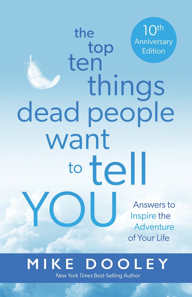 Top Ten Things Dead People Want to Tell YOU (10TH ANNIVERSARY EDITION) book cover