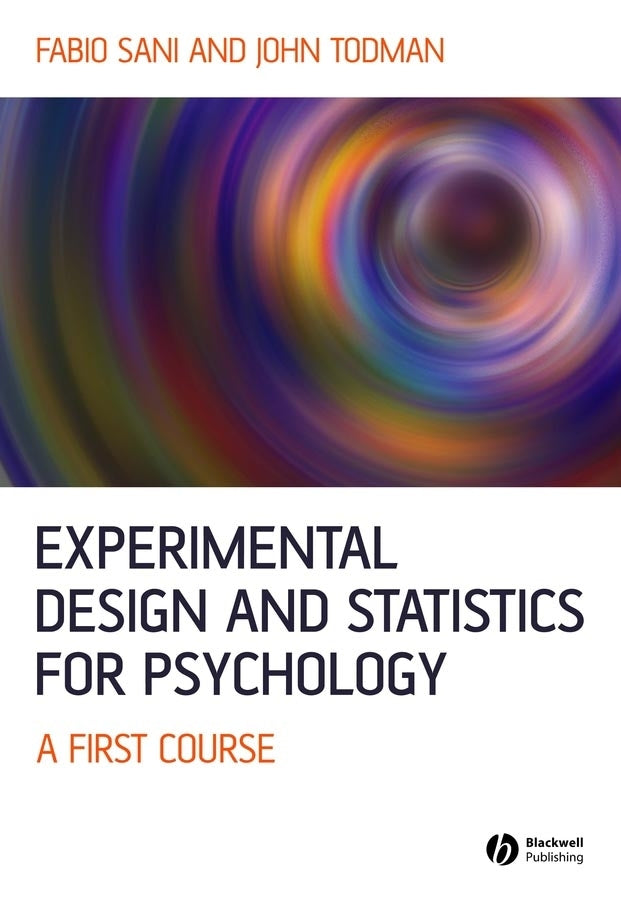 Experimental Design and Statistics for Psychology: A First Course cover