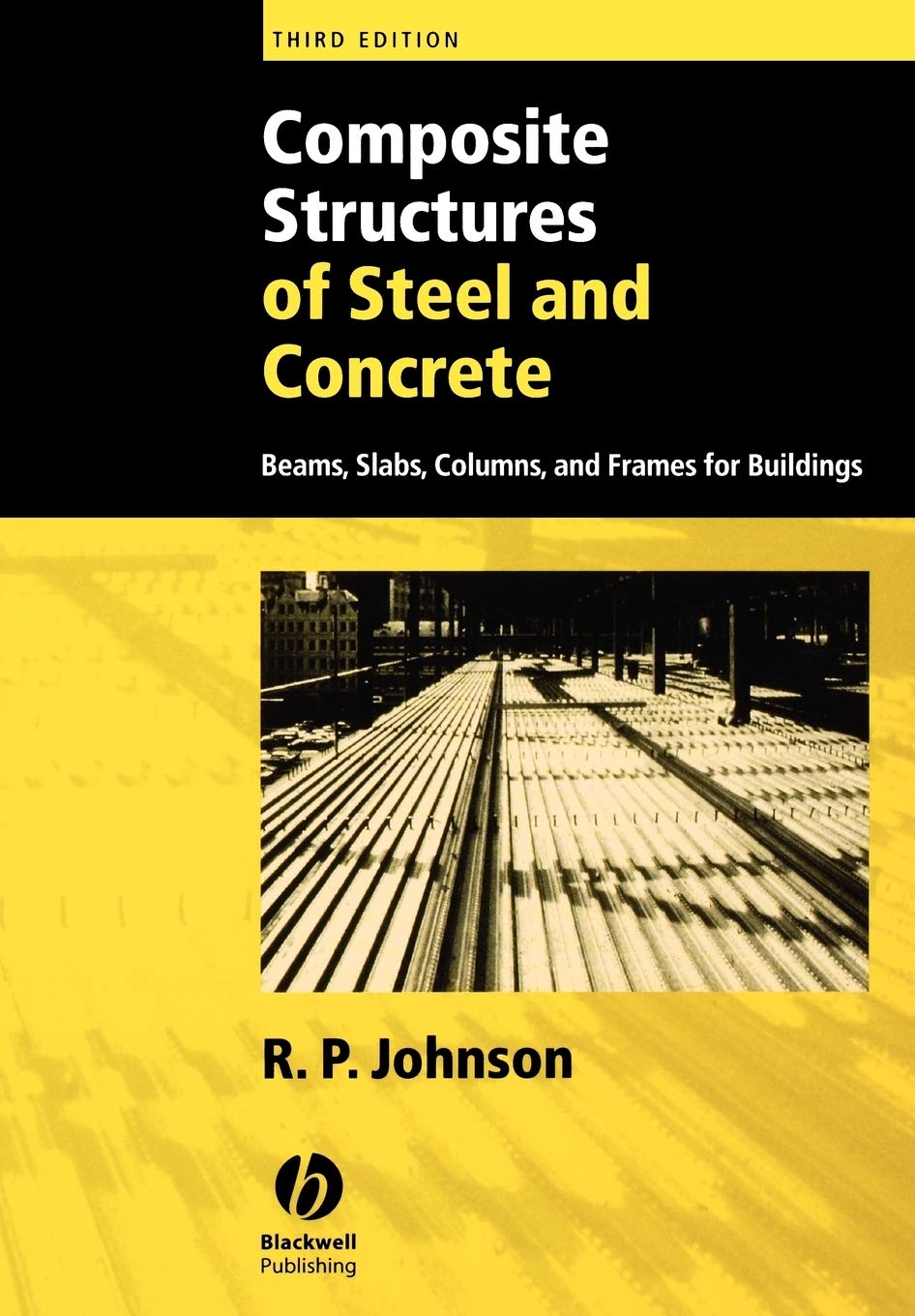 Composite Structures of Steel and Concrete: Beams, Slabs, Columns, and Frames for Buildings cover