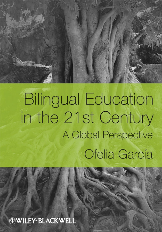 Bilingual Education in the 21st Century: A Global Perspective cover