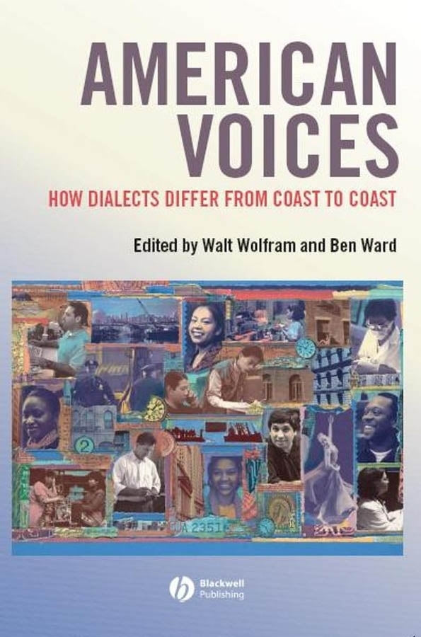 American Voices: How Dialects Differ from Coast to Coast cover