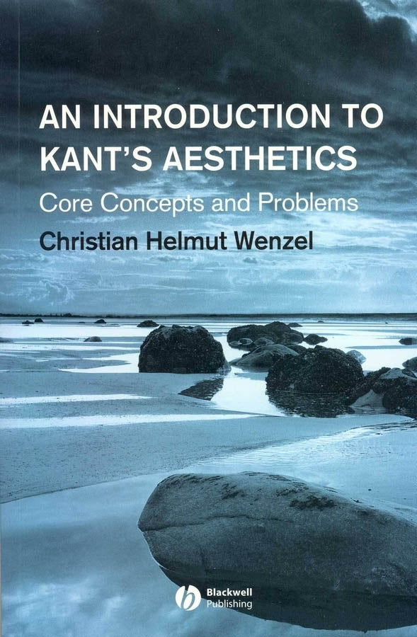 An Introduction to Kant's Aesthetics: Core Concepts and Problems cover