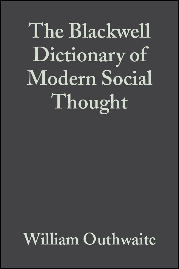 The Blackwell Dictionary of Modern Social Thought cover