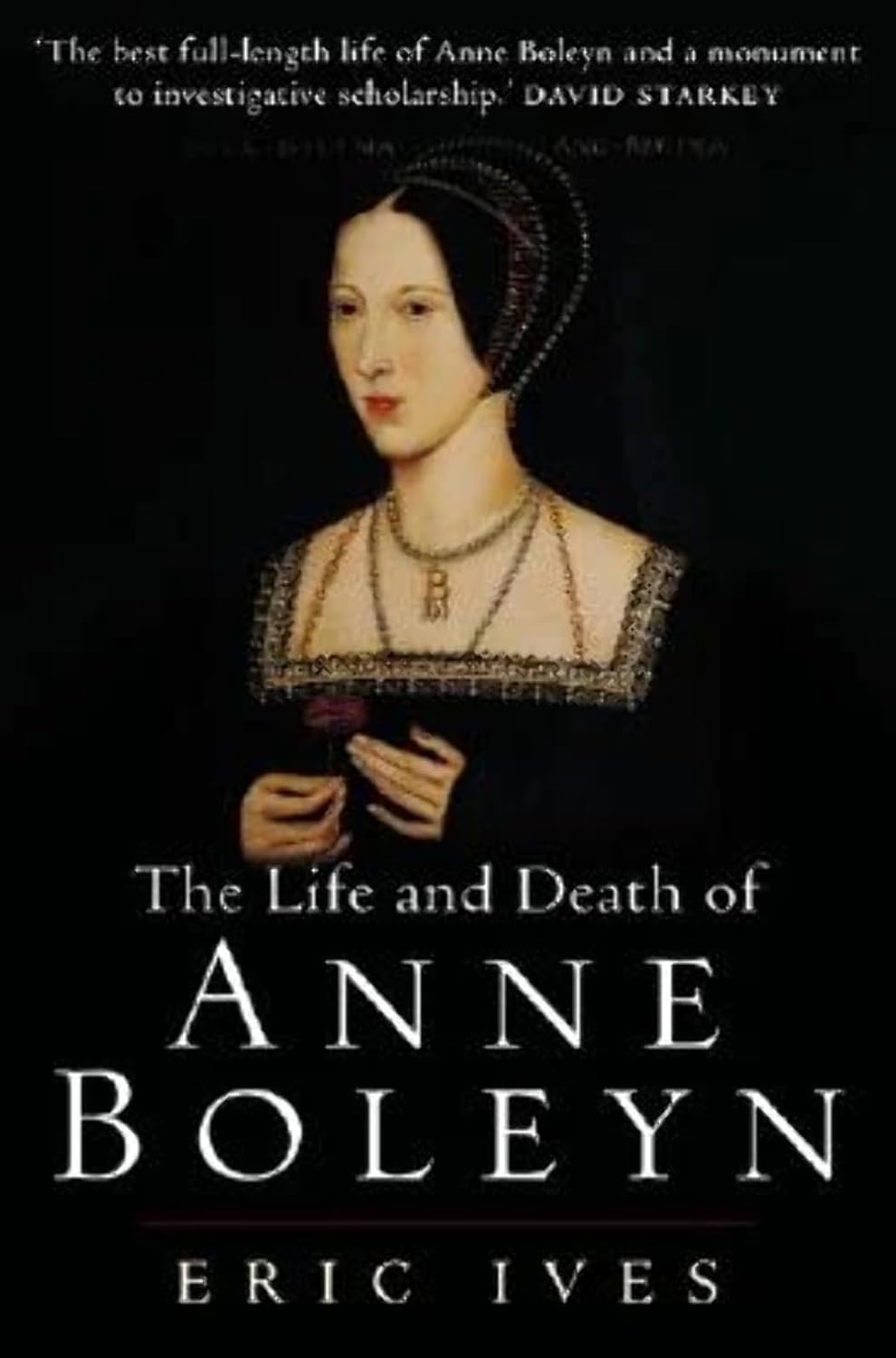 The Life and Death of Anne Boleyn: 'The Most Happy' cover
