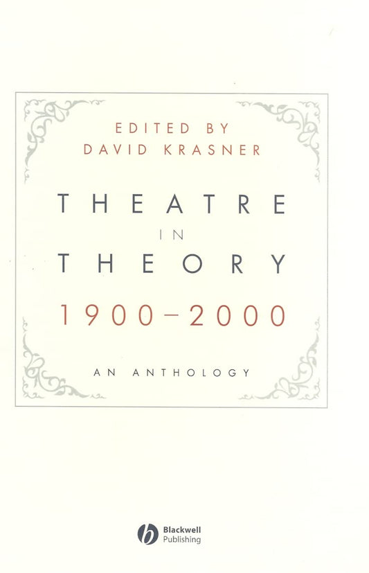 Theatre in Theory 1900-2000