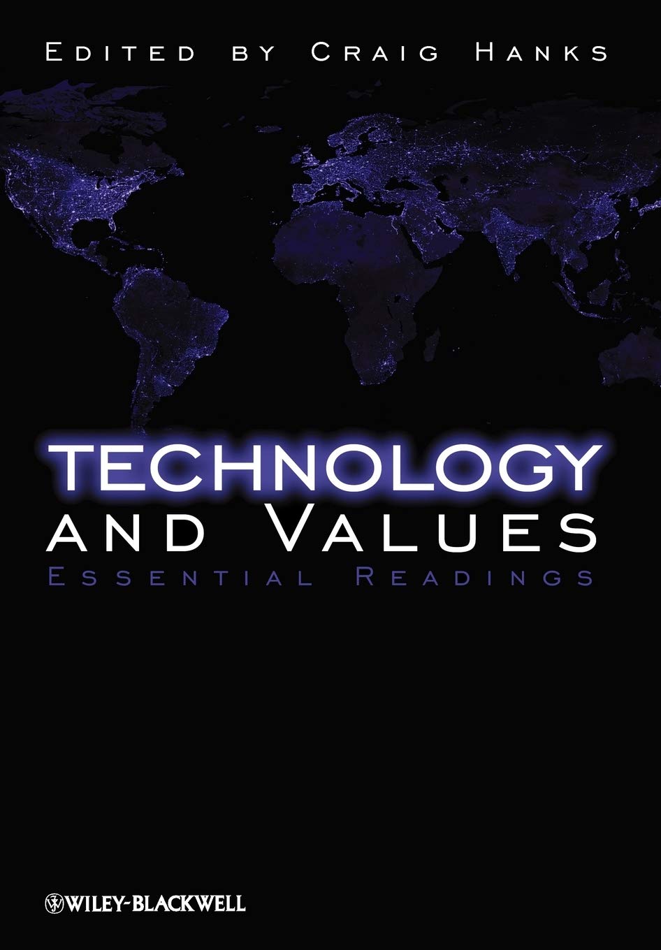 Technology and Values: Essential Readings cover