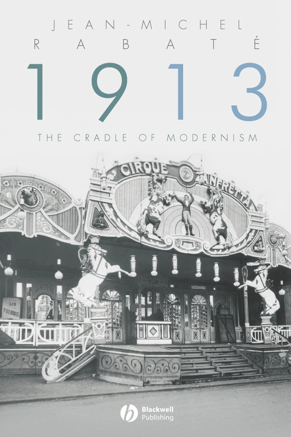 1913: The Cradle of Modernism cover