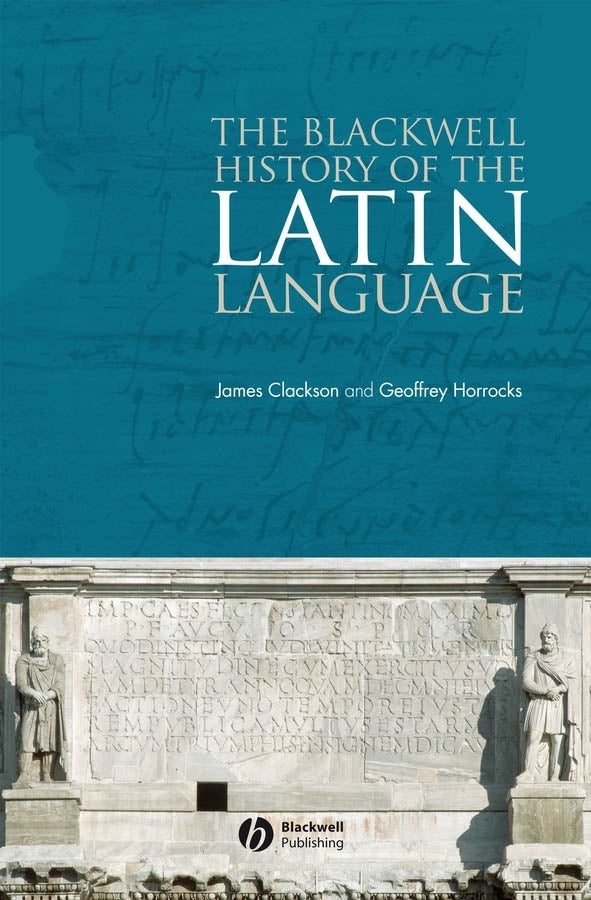 The Blackwell History of the Latin Language cover