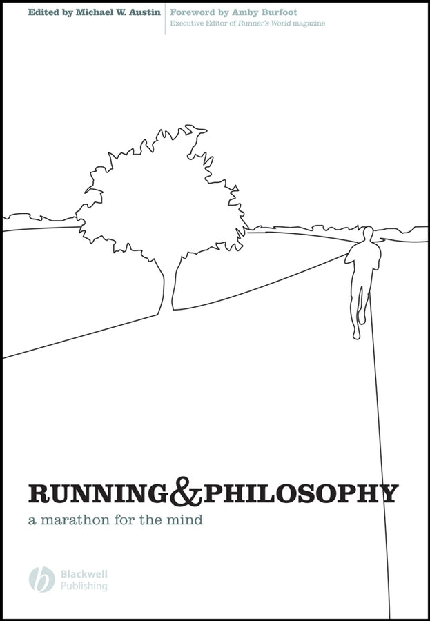 Running and Philosophy: A Marathon for the Mind cover