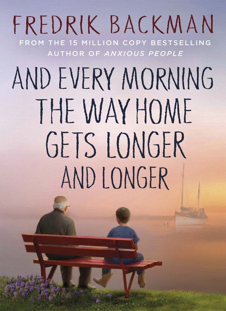 And Every Morning the Way Home Gets Longer and Longer book cover