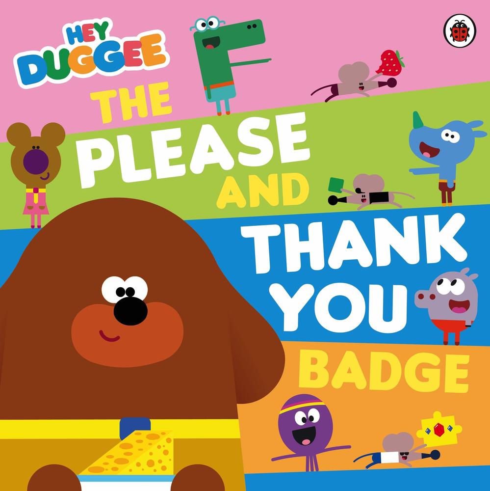 Hey Duggee: The Please and Thank You Badge book cover