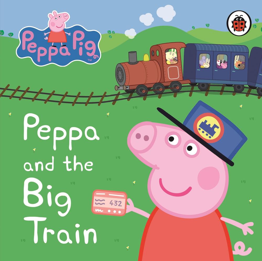 Peppa Pig: Peppa and the Big Train: My First Storybook book cover