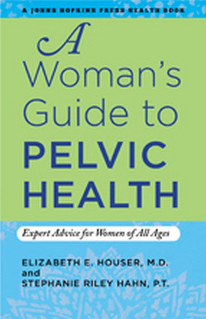 A Woman's Guide to Pelvic Health cover
