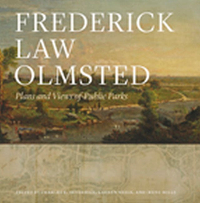 Frederick Law Olmsted:: Plans and Views of Public Parks