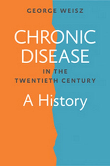 Chronic Disease in the Twentieth Century cover