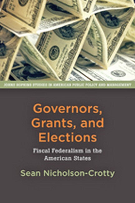 Governors, Grants, and Elections cover
