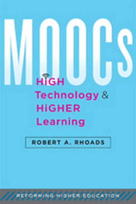 MOOCs, High Technology, and Higher Learning cover