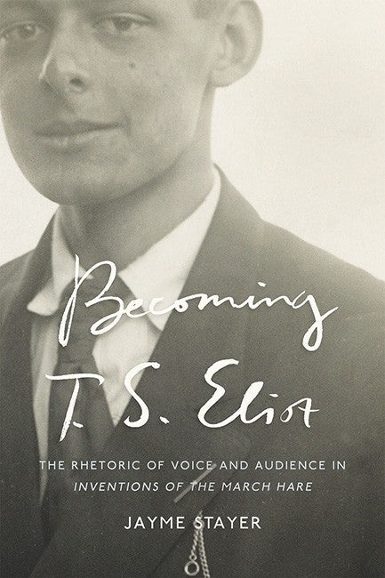 Becoming T. S. Eliot cover