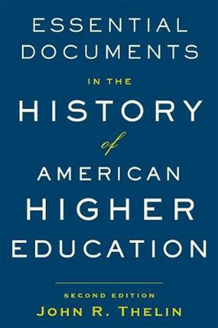 Essential Documents in the History of American Higher Education cover