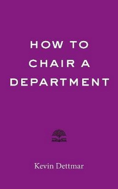 How to Chair a Department: