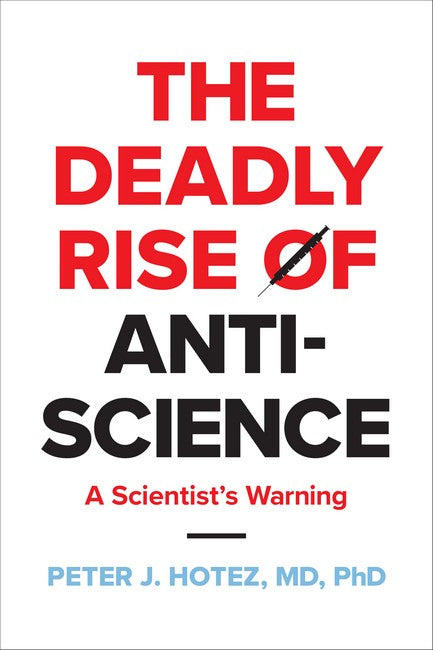 The Deadly Rise of Anti-science cover