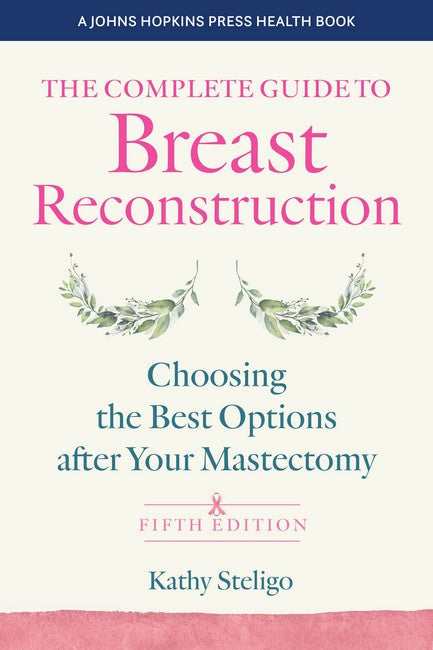 The Complete Guide to Breast Reconstruction cover