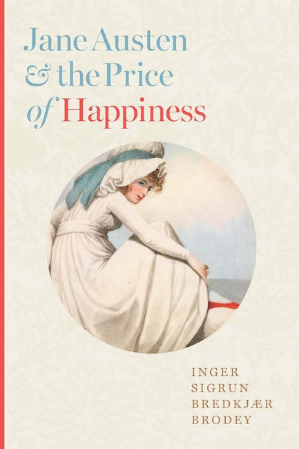 Jane Austen and the Price of Happiness cover