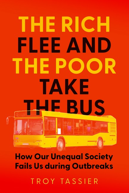 The Rich Flee and the Poor Take the Bus cover