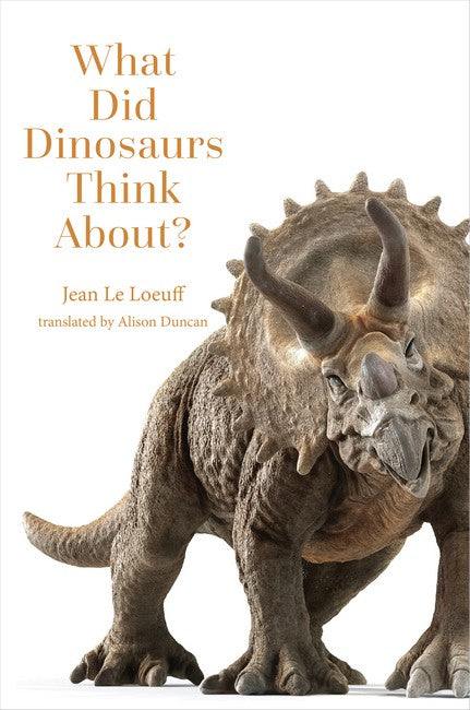 What Did Dinosaurs Think About? cover