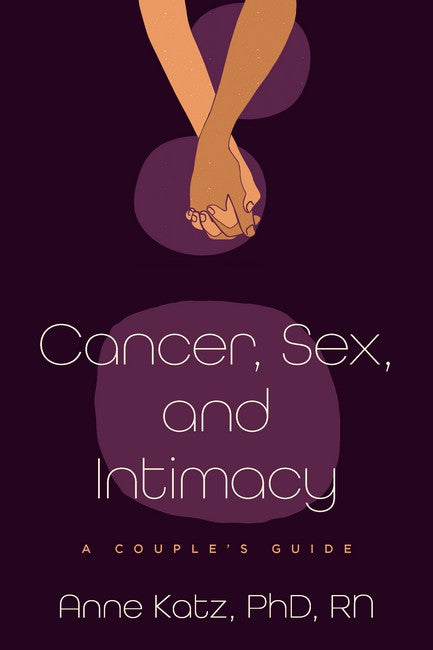 Cancer, Sex, and Intimacy cover