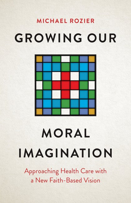 Growing Our Moral Imagination cover