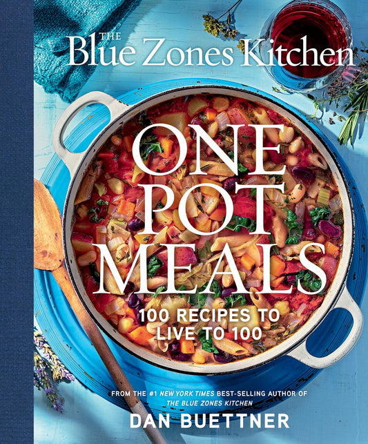 The Blue Zones Kitchen One Pot Meals