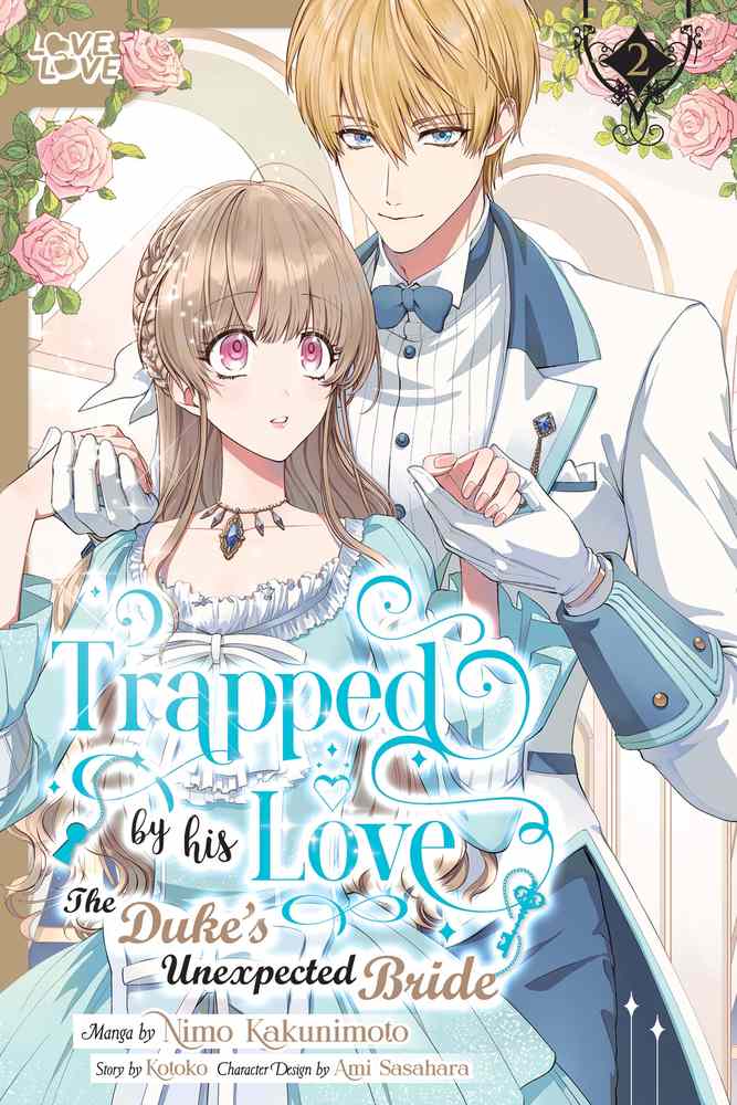 Trapped By His Love: The Duke's Unexpected Bride, Volume 2 book cover