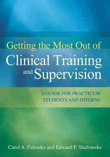 Getting the Most Out of Clinical Training and Supervision cover