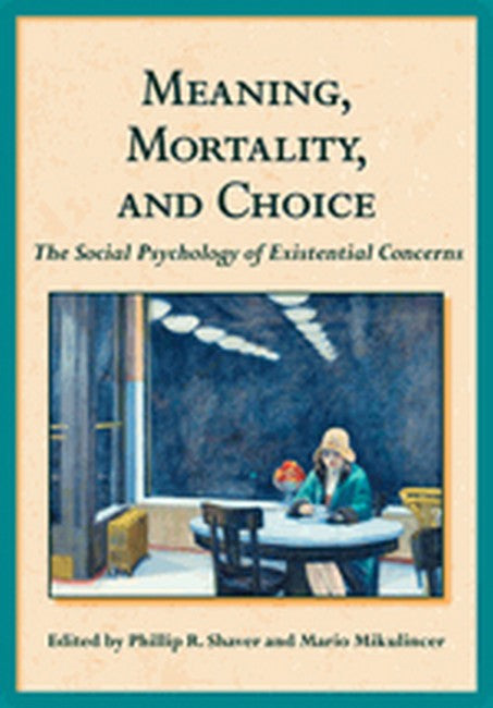 Meaning, Mortality, and Choice cover