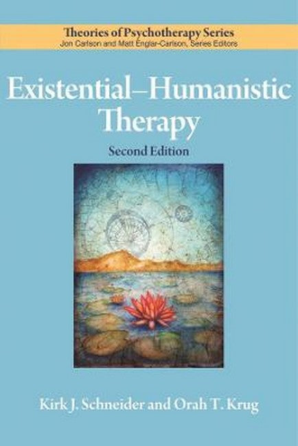 Existential-Humanistic Therapy 2/e: