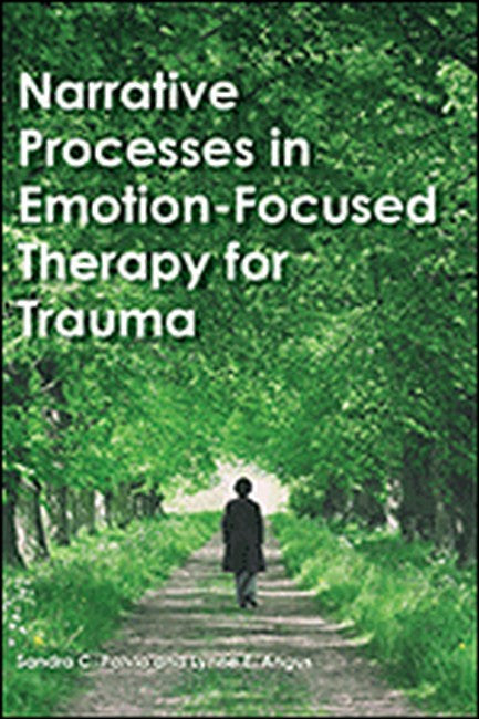 Narrative Processes in Emotion-Focused Therapy for Trauma cover