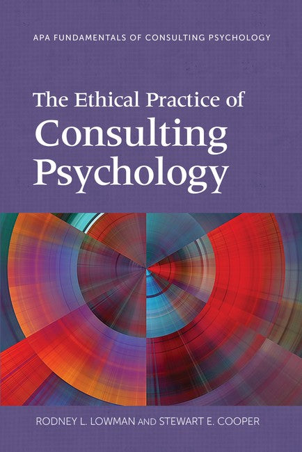 The Ethical Practice of Consulting Psychology cover