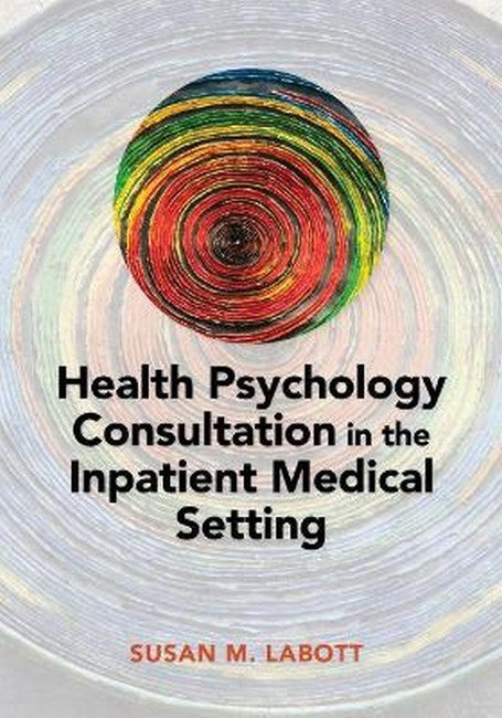 Health Psychology Consultation in the Inpatient Medical Setting cover