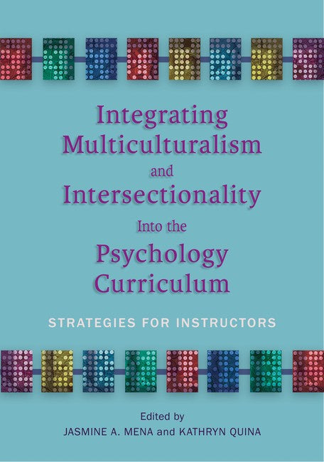 Integrating Multiculturalism and Intersectionality Into the Psychology Curriculum cover