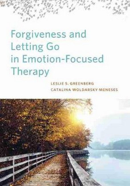 Forgiveness and Letting Go in Emotion-Focused Therapy cover