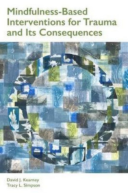 Mindfulness-Based Interventions for Trauma and Its Consequences cover