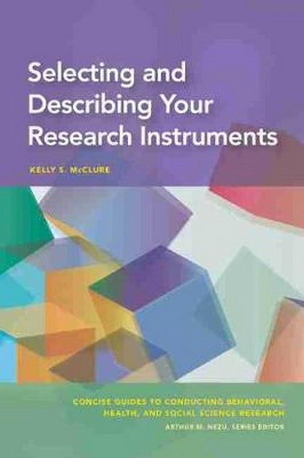 Selecting and Describing Your Research Instruments cover
