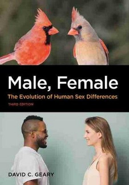 Male, Female 3/e: The Evolution of Human Sex Differences