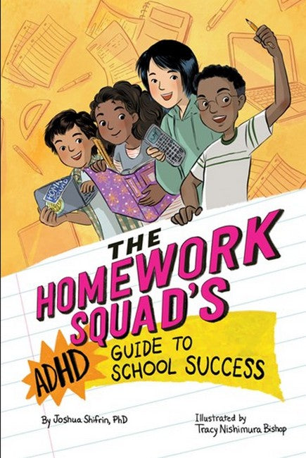 The Homework Squad's ADHD Guide to School Success: