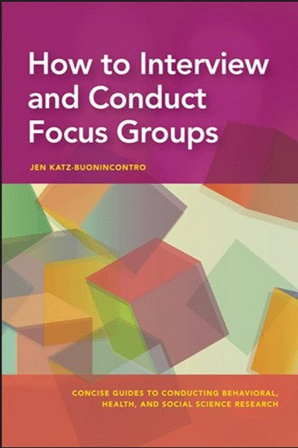 How to Interview and Conduct Focus Groups cover